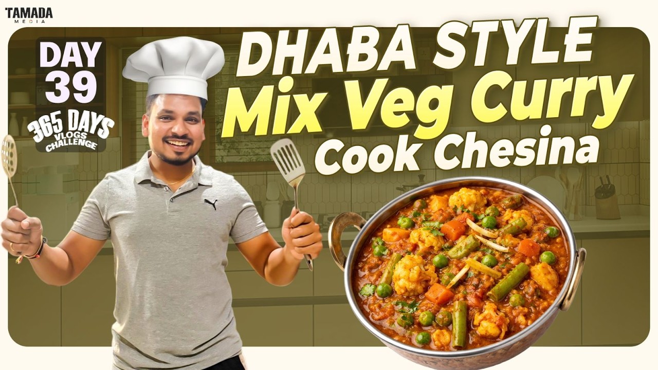 Dhaba Style Mix Veg Cook Chesina || Day 39 || 365 Days Vlog Challenge || Akhil Jackson