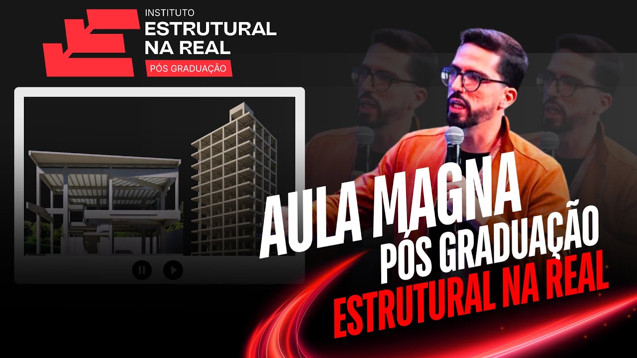 AULA MAGNA - PÓS GRADUAÇÃO INSTITUTO ESTRUTURAL NA REAL