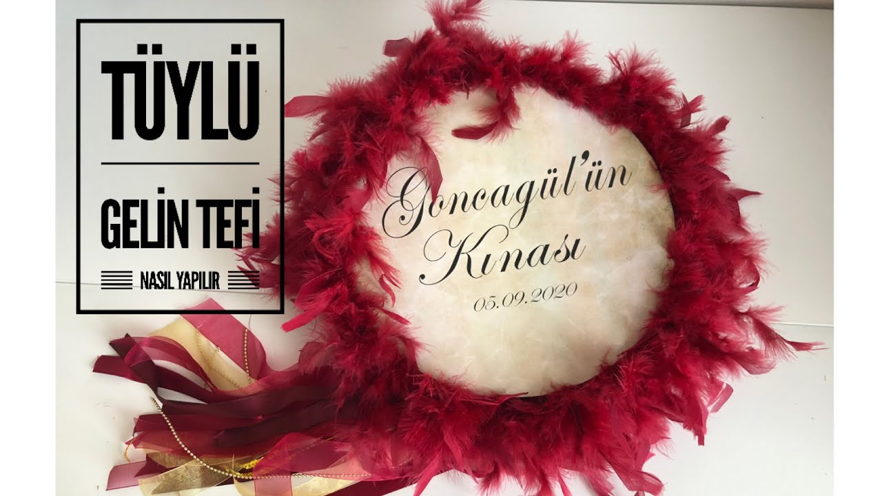 Tüylü Gelin Tefi Nasıl Yapılır