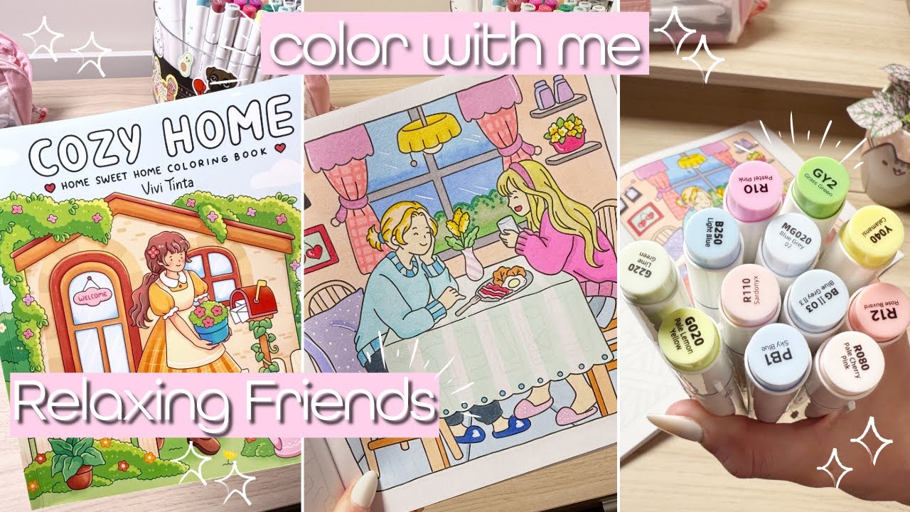 Color with me: Cozy Home (Vivi Tinta) | Relaxing Friends | Ohuhu Markers | asmr and relaxing music