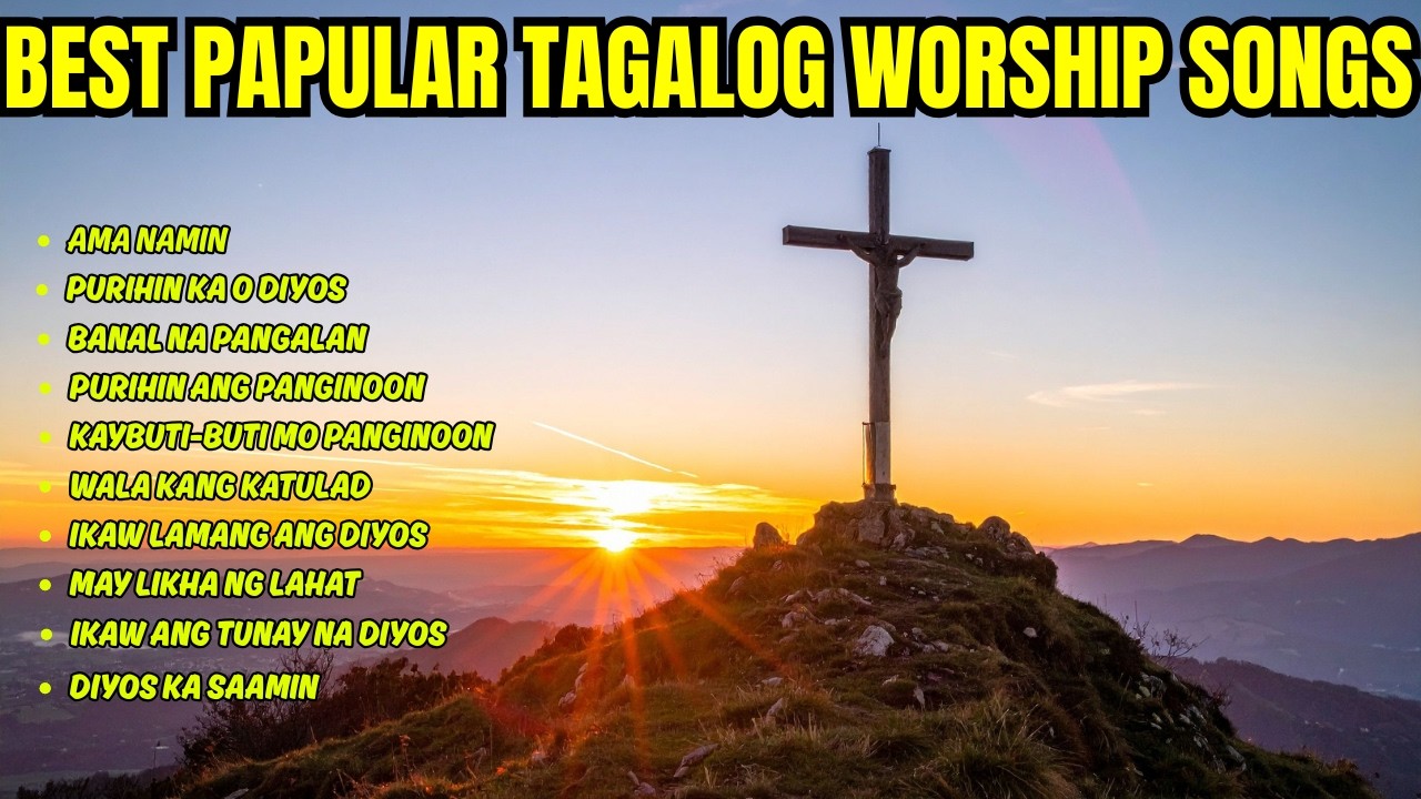 Best Friday Devotional Tagalog Worship Songs With Lyrics 2026 [AMA NAMIN] Awit Papuri