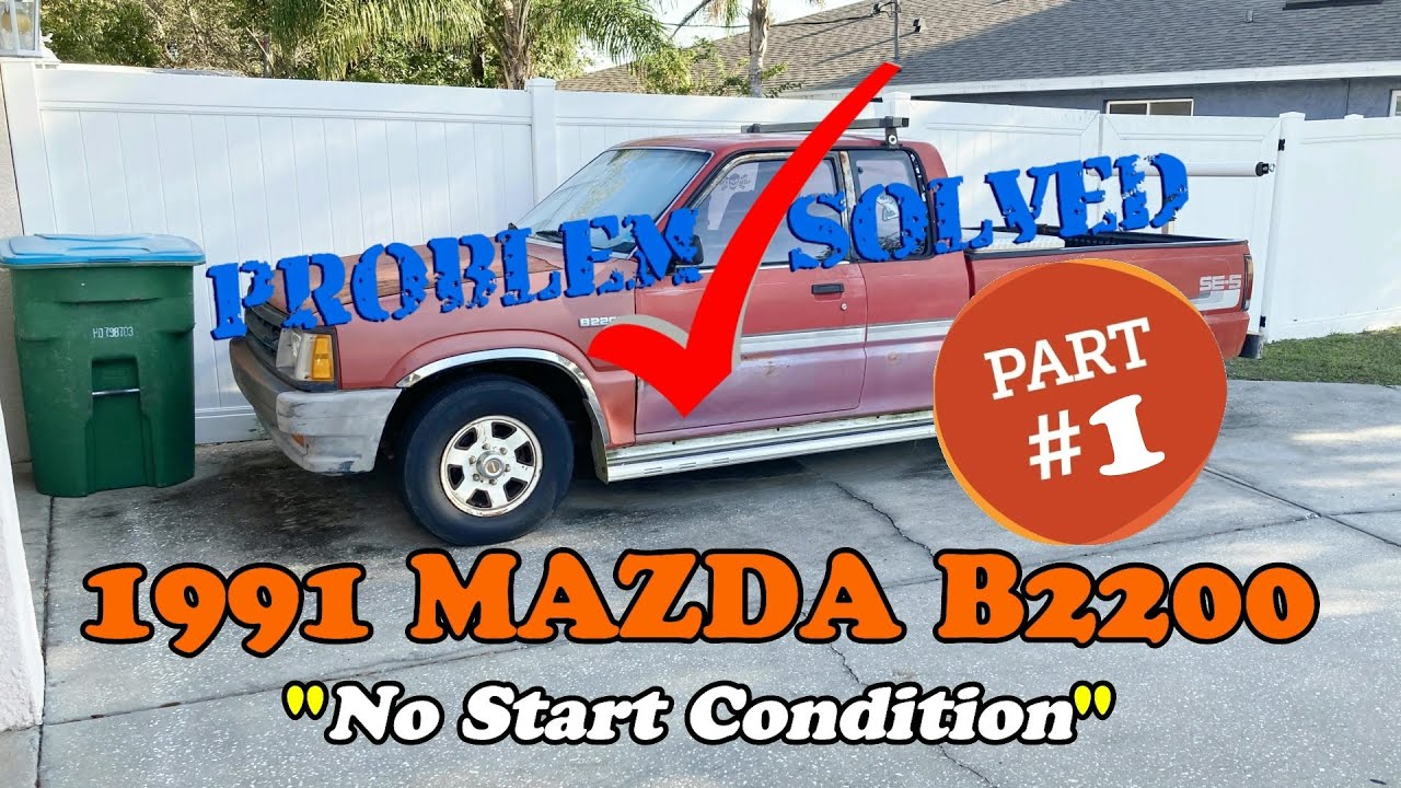 1991 Mazda B2200 'No Start Condition' Solved! - Florida Fish Hunter