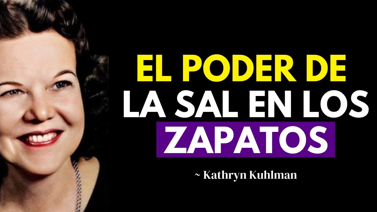 ESTO SUCEDE CUANDO PONES SAL EN TUS ZAPATOS: 10 REVELACIONES SORPRENDENTES CON KATHRYN KUHLMAN