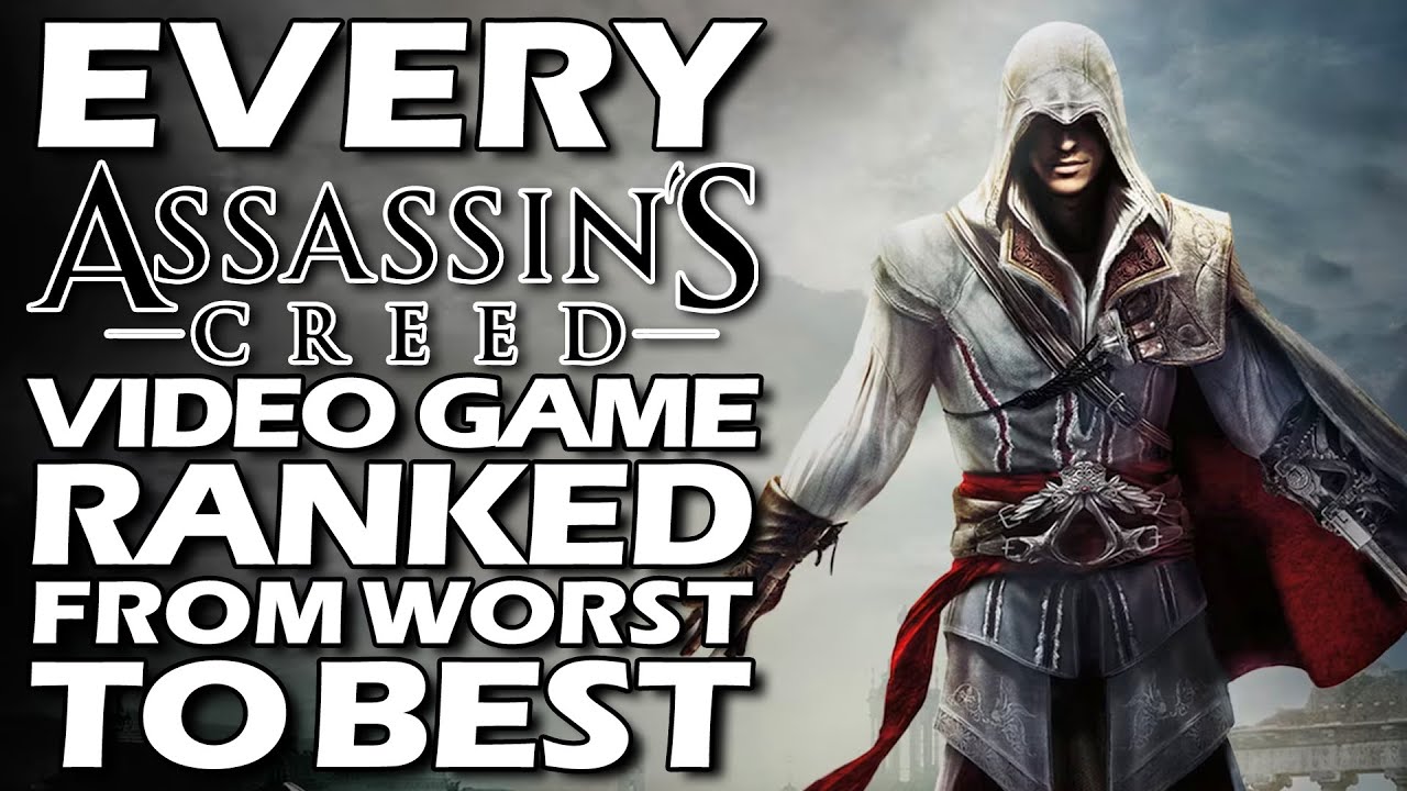 Every Assassin's Creed Video Game Ranked From WORST To BEST
