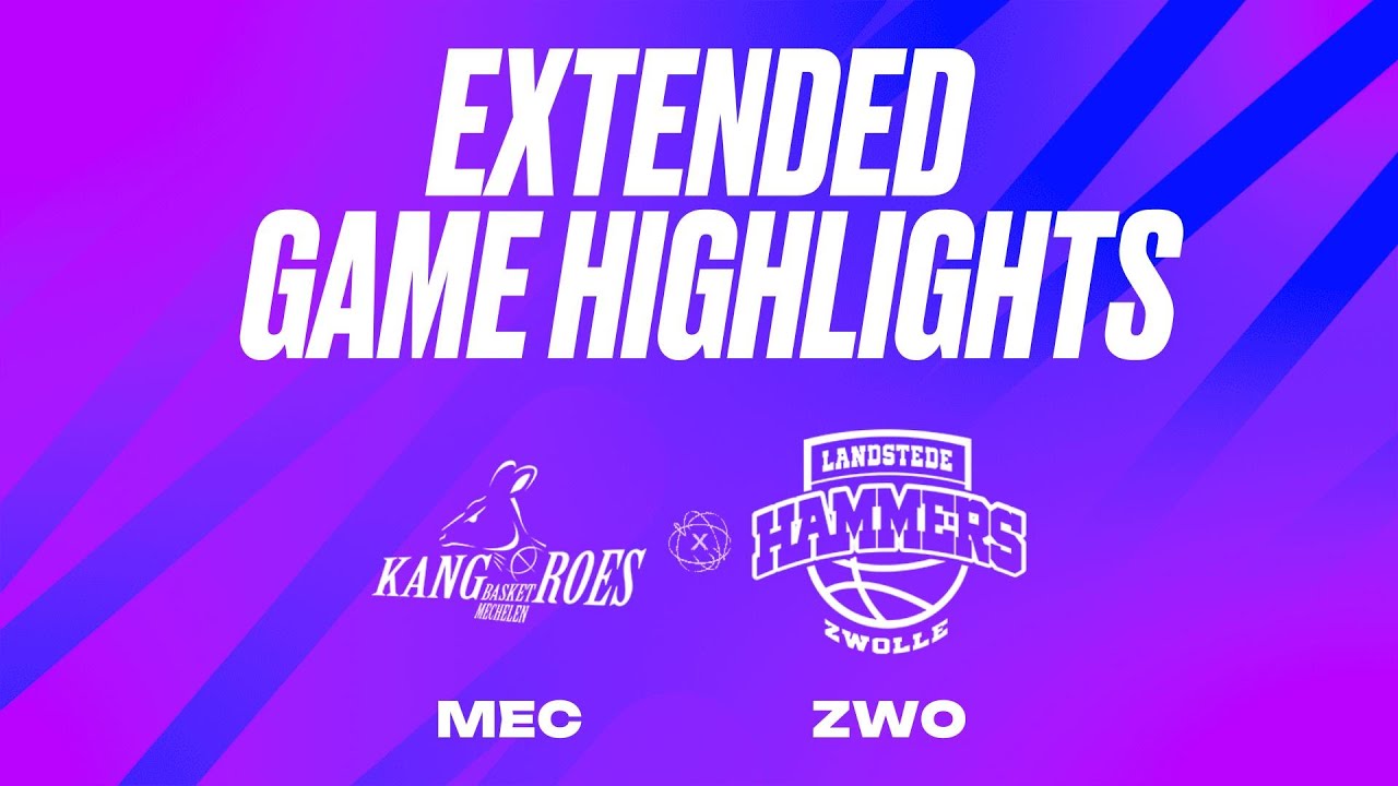 Kangoeroes Basket Mechelen vs. Landstede Hammers - Game Highlights