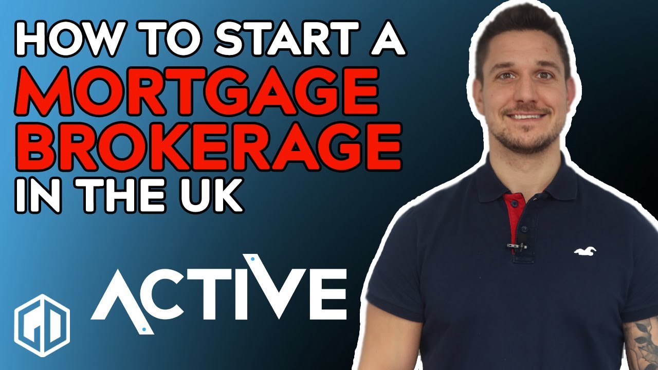 How to start a Mortgage Brokerage in the UK
