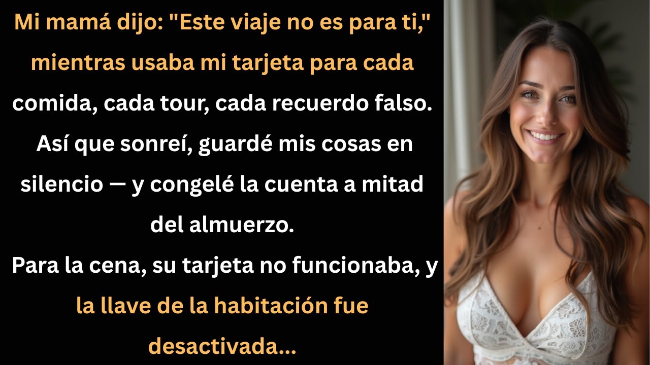 Congelé la cuenta en secreto... y mi mamá se quedó sin tarjeta ni habitación
