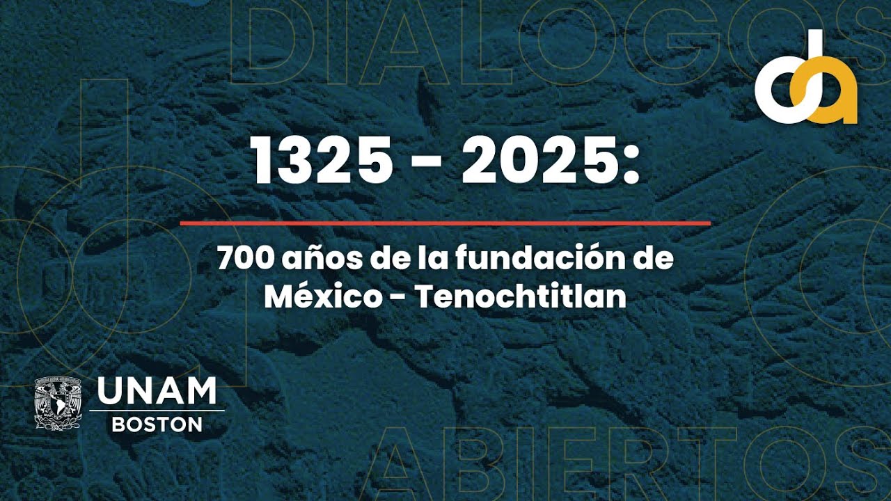 Tenochtitlan a 700 años: Del dominio urbano a la memoria lacustre | Diálogos Abiertos