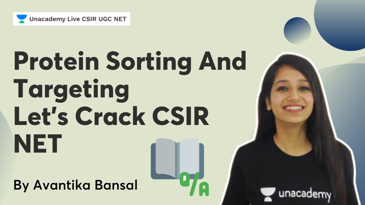 Protein Sorting & Targeting | CSIR UGC NET | Avantika Bansal | Unacademy CSIR UGC NET