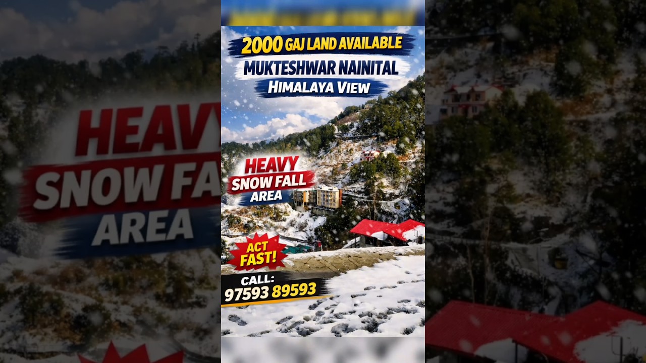 2000 Gaj Land Available For Sale in Mukteshwar Nainital Himalaya View Property Heavy Snow Fall Area