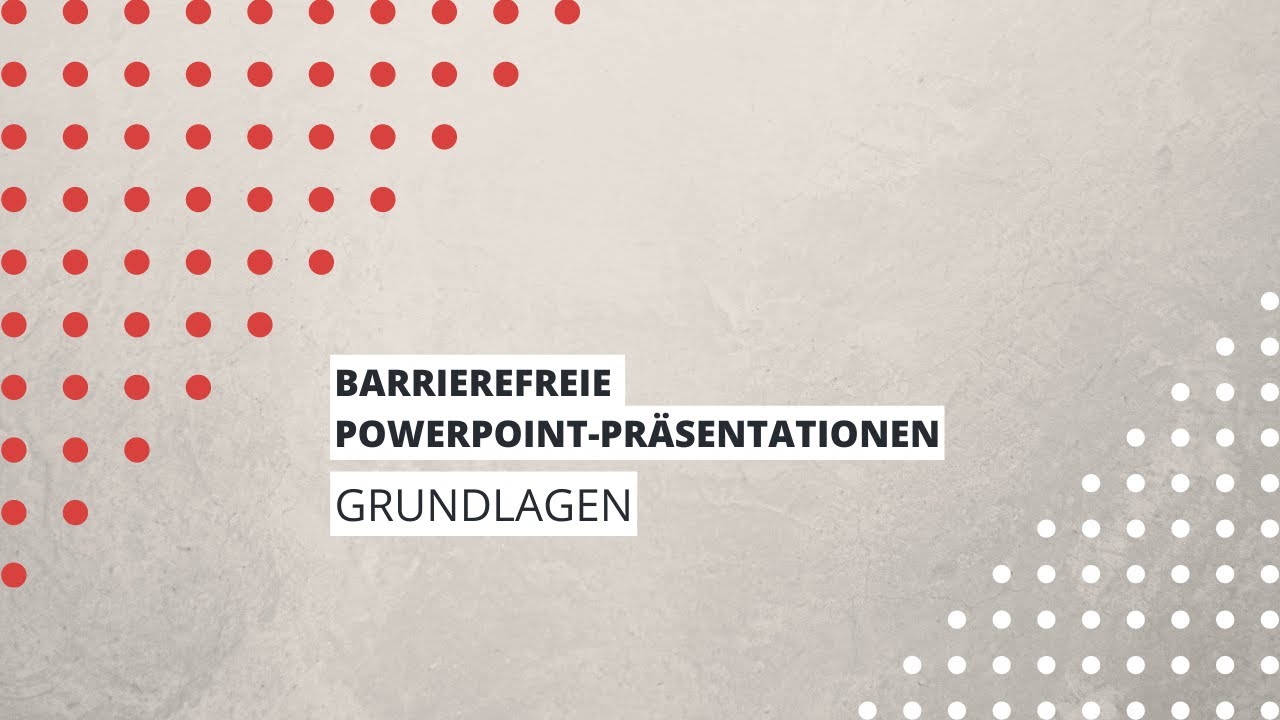 Grundlagen barrierefreier Powerpoints | 6/8 der Videoreihe »Digitale Barrierefreiheit« (mit DGS)