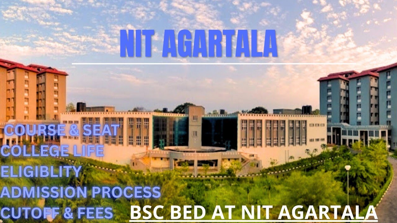 All About BSc BEd at NIT Agartala| Eligibility| Cutoff| Fees|Ncet ITEP Exam 2026| All Details| 