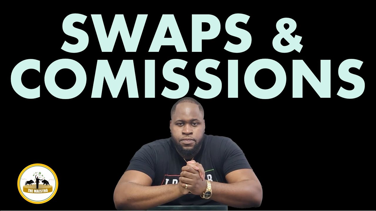 What Are Swaps And Commissions In Forex?