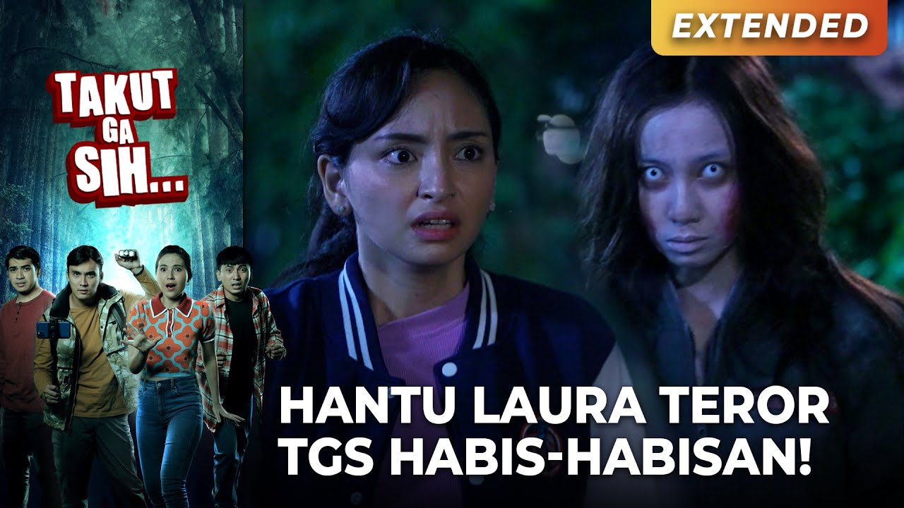 GENTAYANGAN! Team TGS Dihantu-Hantui Terus Sama Hantu LAURA | TAKUT GA SIH | EPS. 45 (3/6)