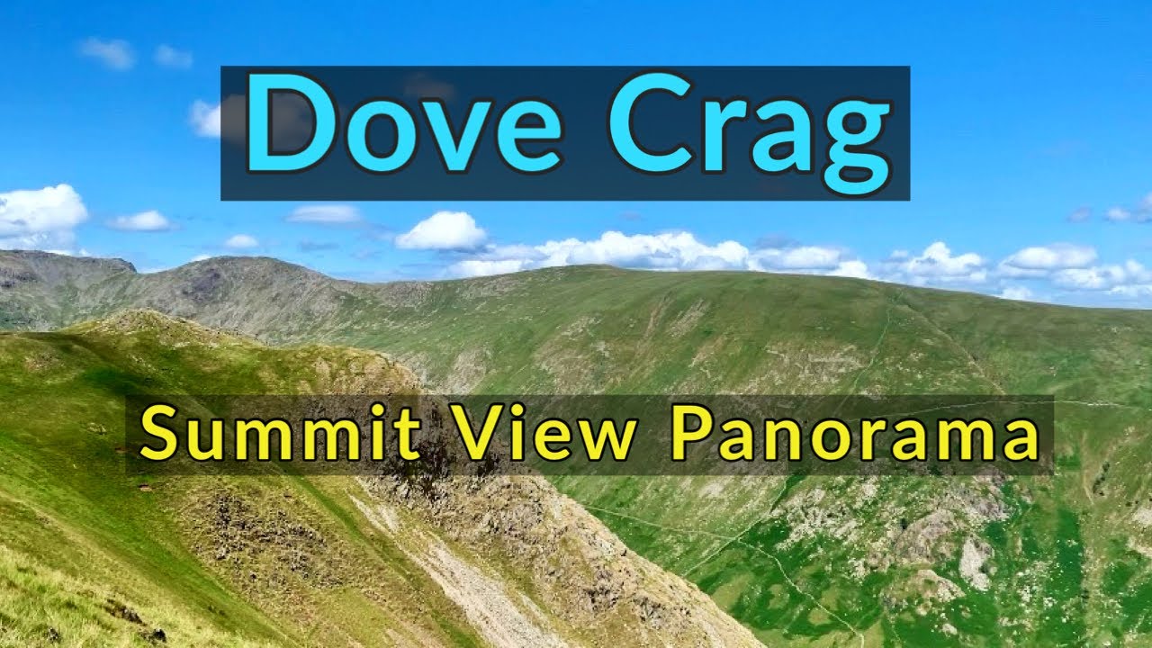 Dove Crag : Labelled Summit View Panorama - Lake District Wainwright Fells