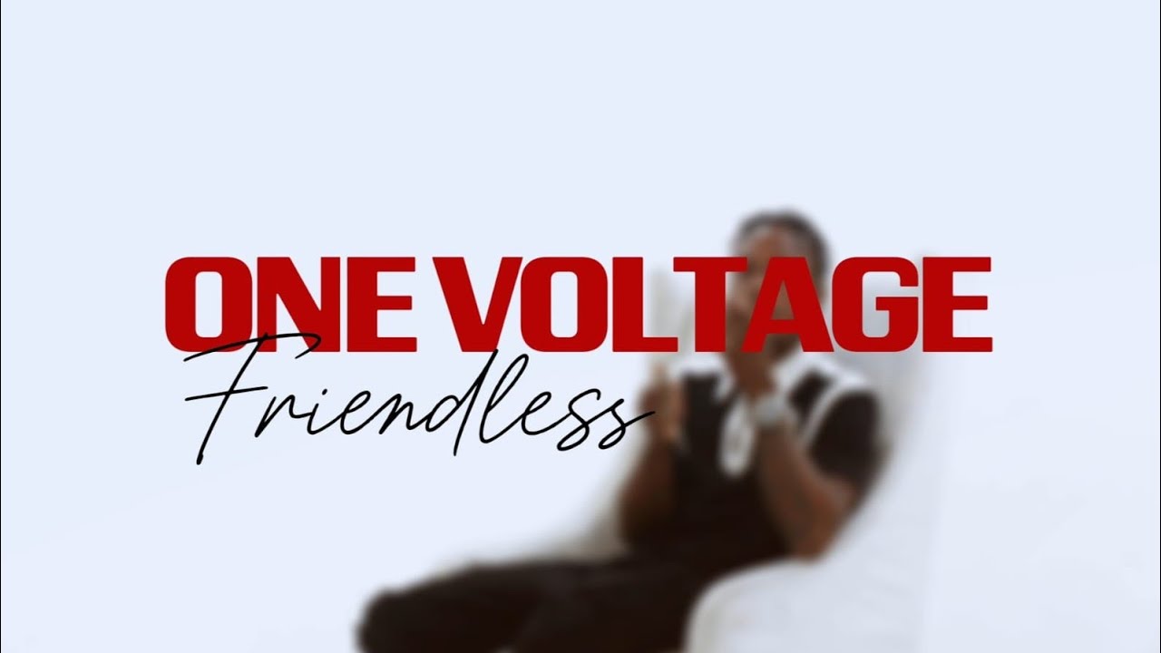 OneVoltage - Friendless (Official Music Video )