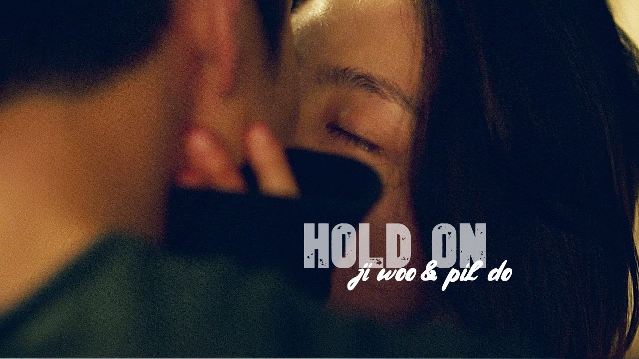 Ji woo & Pil do ll hold on [ my name ]