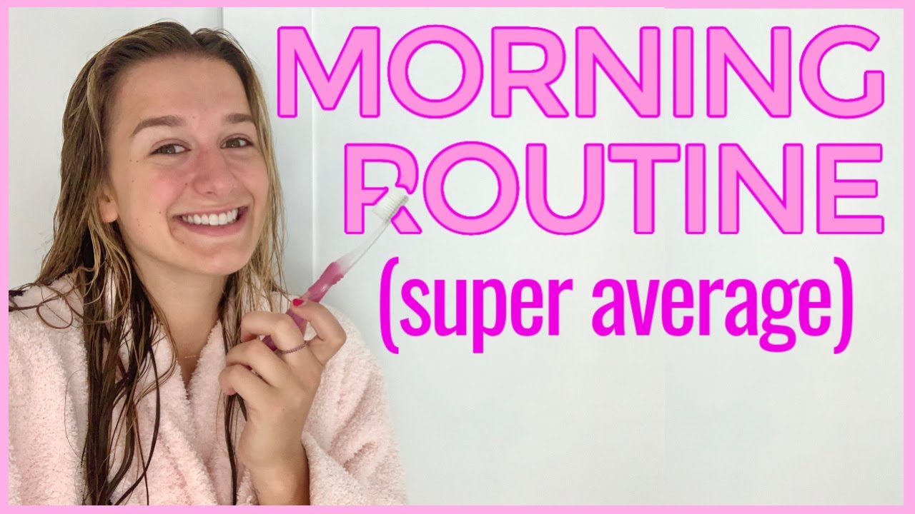 My Super Average Morning Routine
