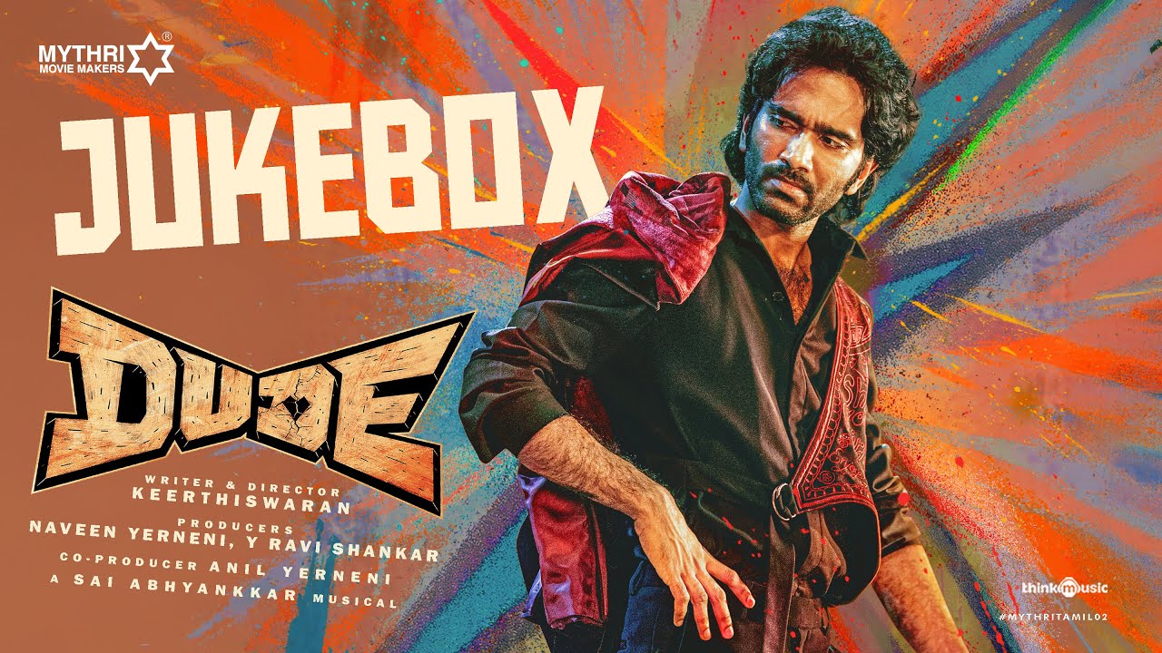 Dude - Jukebox | Pradeep Ranganathan, Mamitha Baiju | @SaiAbhyankkar | Keerthiswaran