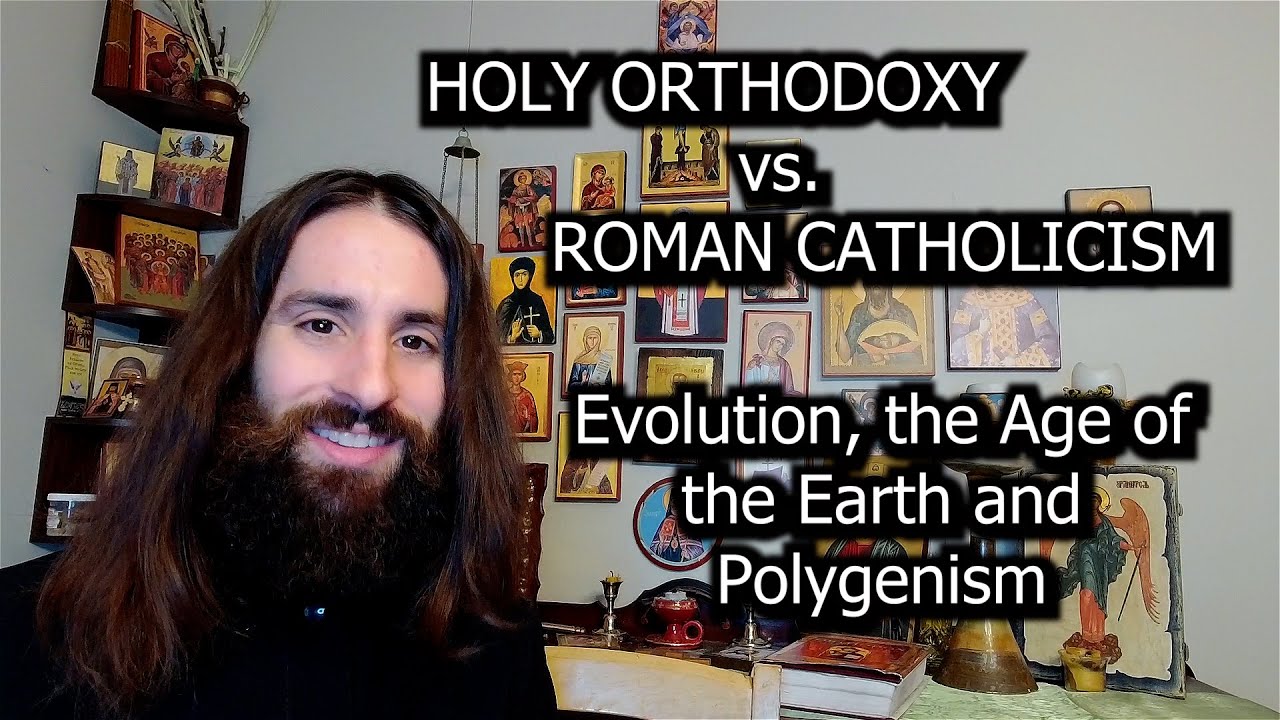 Reader Paul - Evolution, Polygenism and The Vindication of Holy Orthodoxy