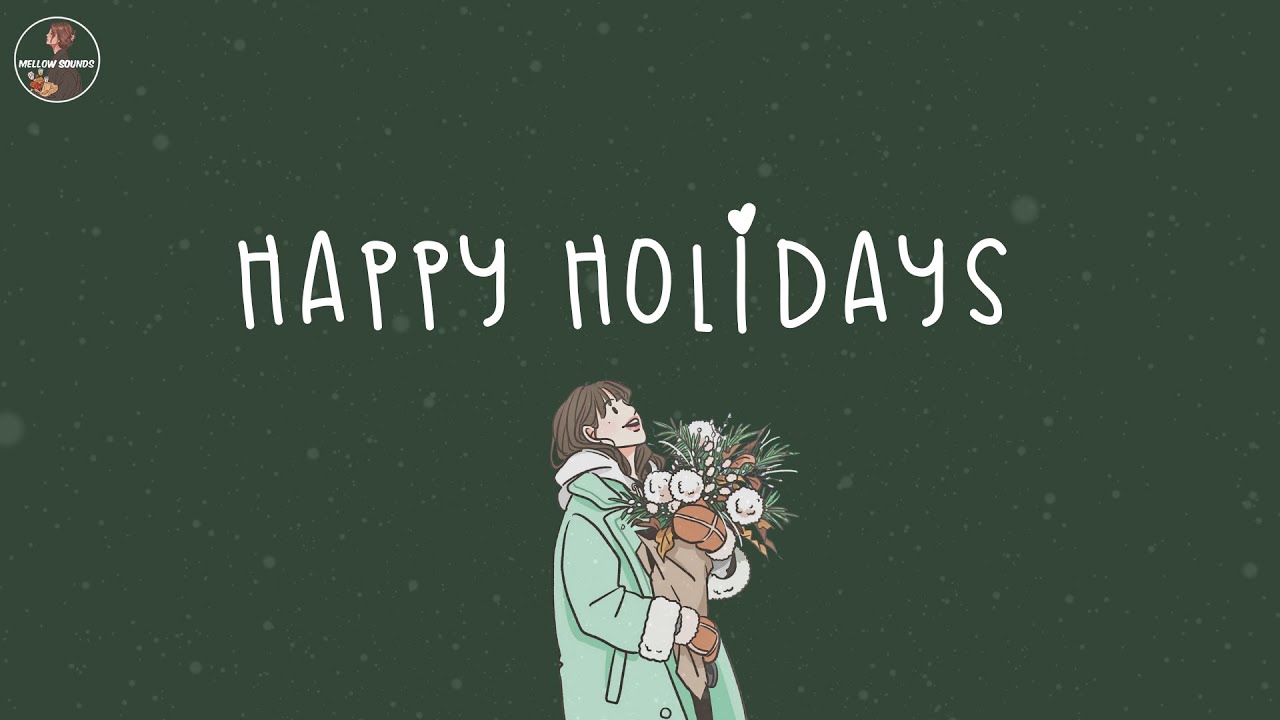 Christmas is coming🎄Happy holidays playlist ☃️ Songs that make u feel Christmas vibe closer