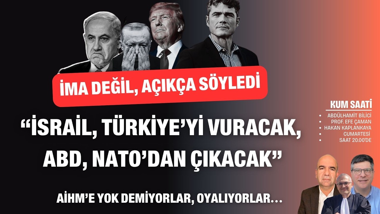 &ldquo;İsrail, T&uuml;rkiye&rsquo;yi vuracak. ABD, NATO&rsquo;dan &ccedil;ıkacak, İsrail&rsquo;in yanında yer alacak&rdquo; | Kum Saati