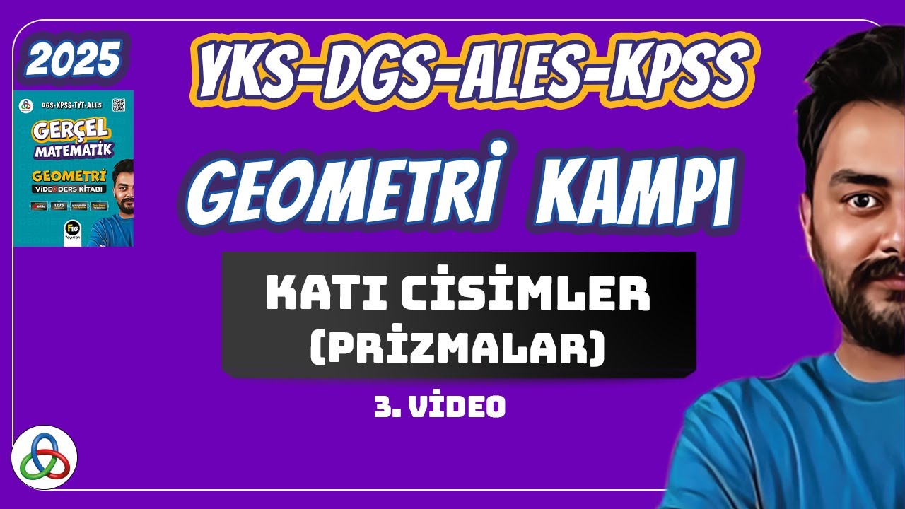 KATI CİSİMLER (PRİZMALAR) | 3.Video | KATI CİSİMLER 2025 YKS - DGS - KPSS - ALES  - AYT GEOMETRİ