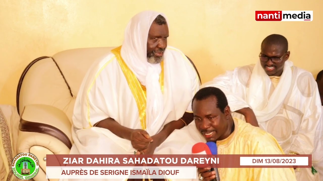 Ziar Dahira Sahadatou Dareyni Auprès de Serigne Ismaïla Diouf Nouroullah • Discours | Nanti Media