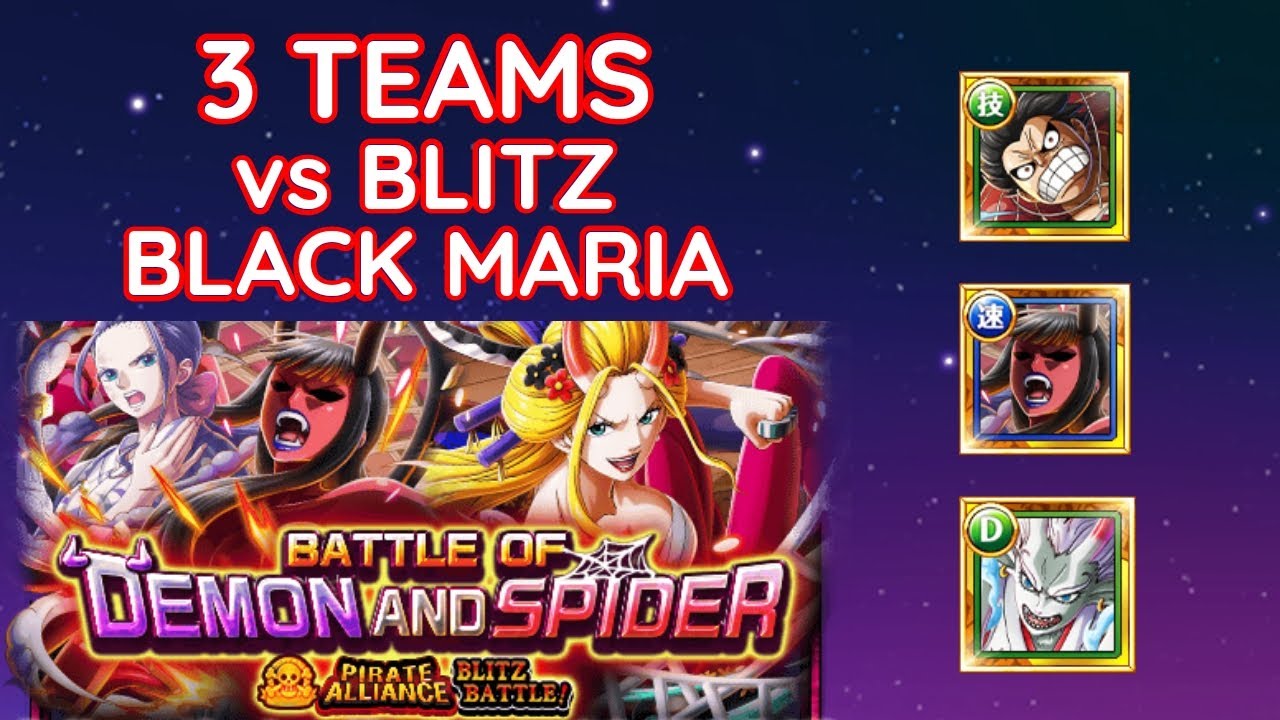 BLACK MARIA BLITZ BATTLE OPTC - 3 TEAMS