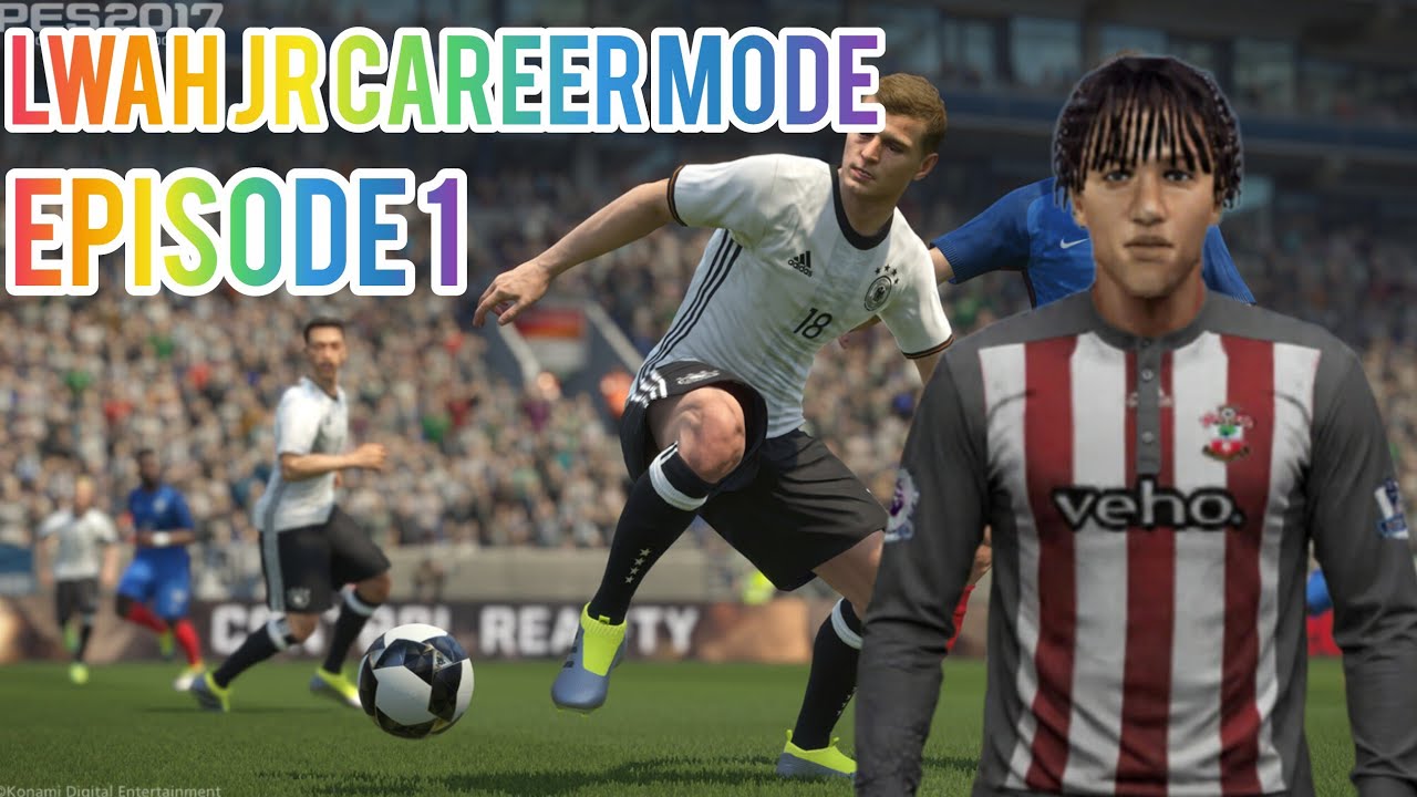 Lwah Jr career mode episode 1 pes 2017