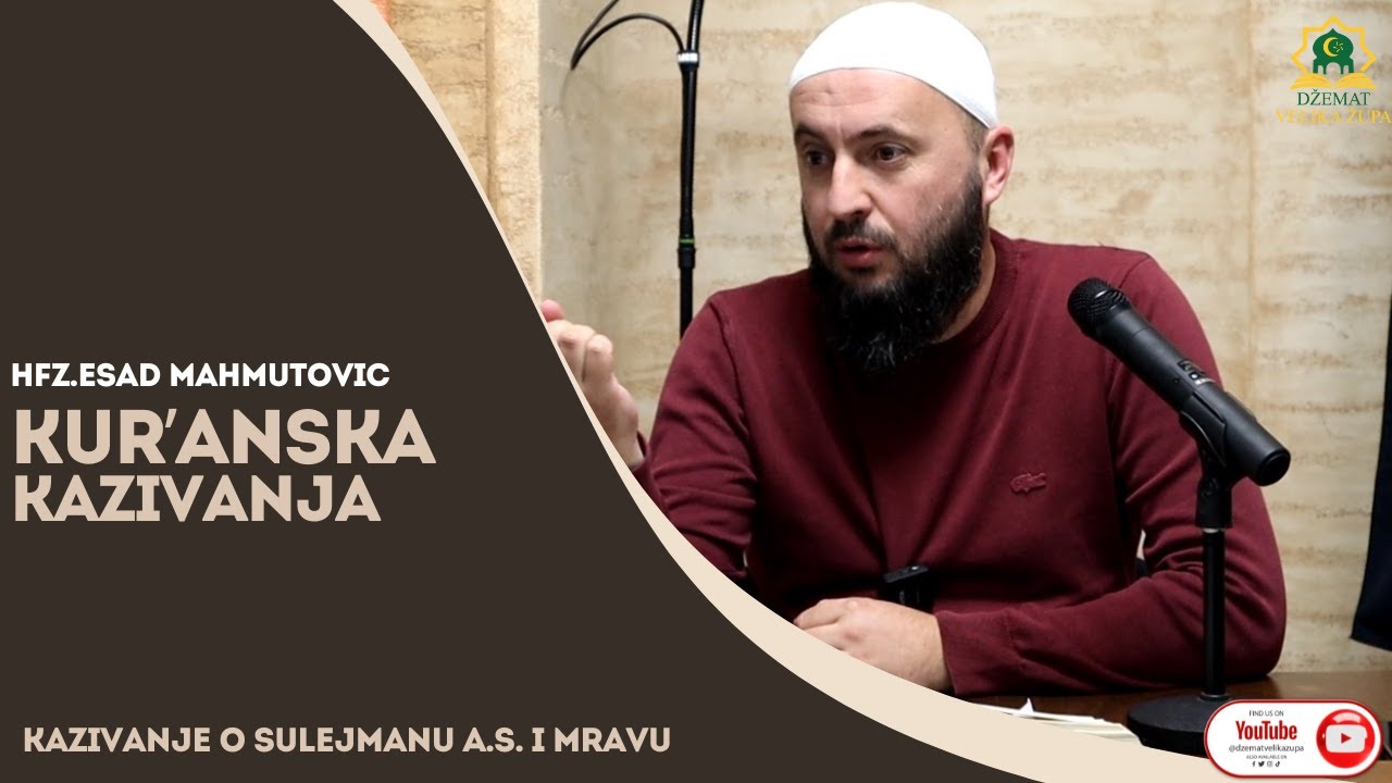 37. Kur'anska kazivanja - KAZIVANJE O SULEJMANU A.S. I MRAVU