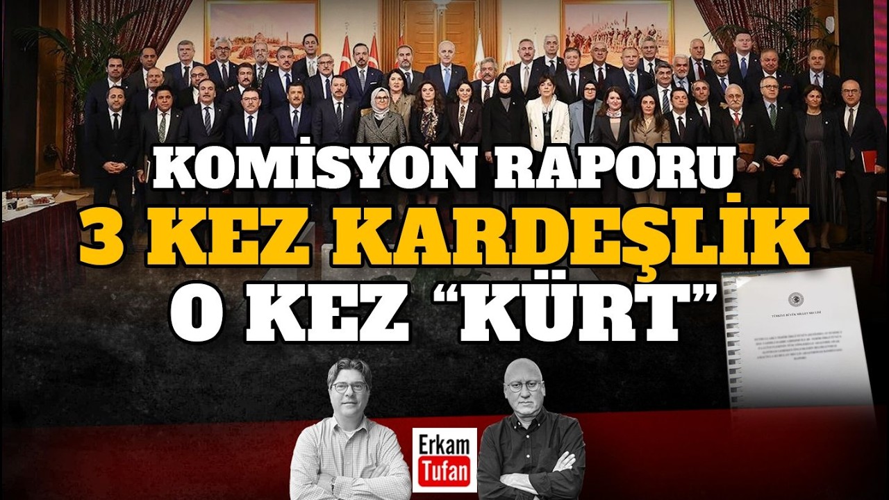 TBMM ORTAK RAPORU: KÜRT SORUNU NEDEN YOK? CANLI