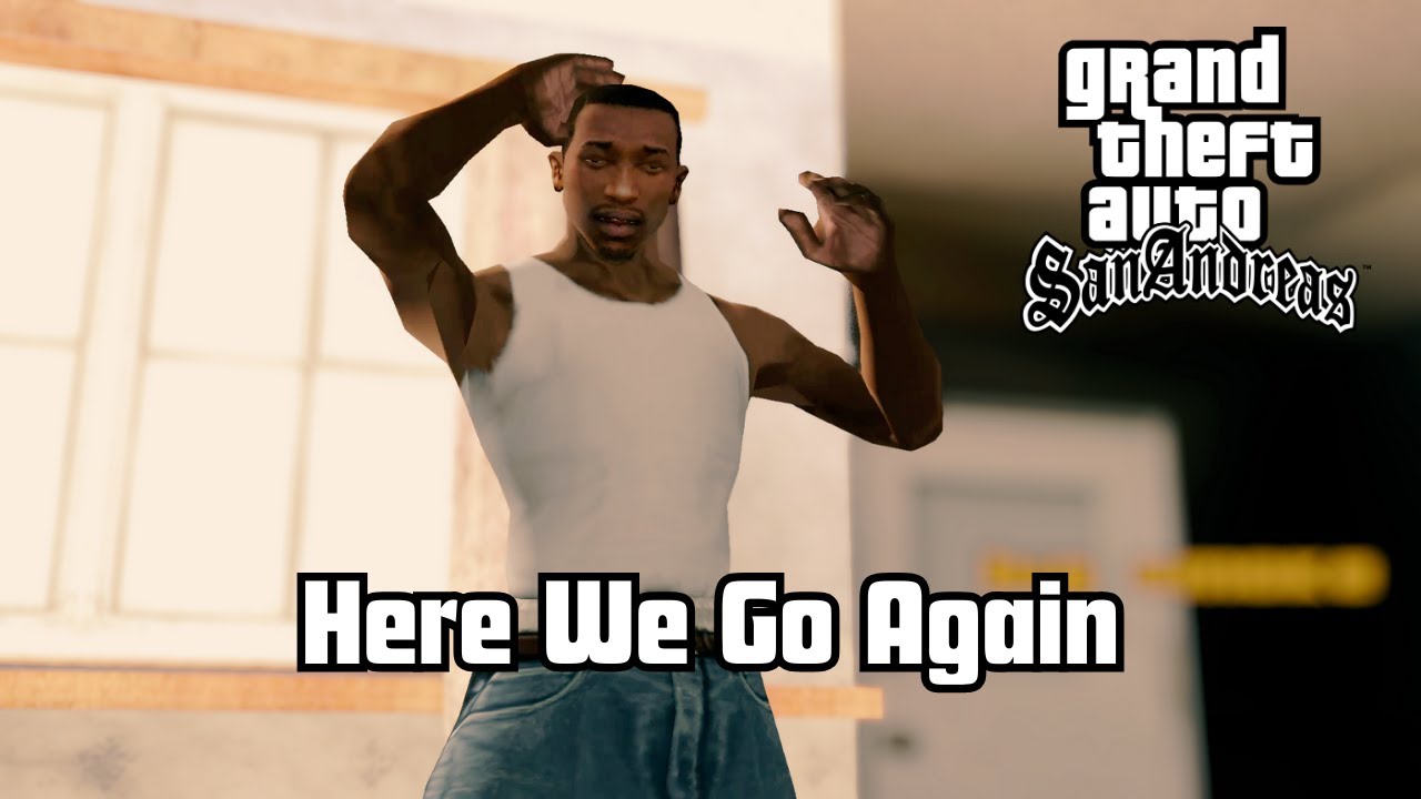 Here We Go Again | GTA San Andreas(Part-1)