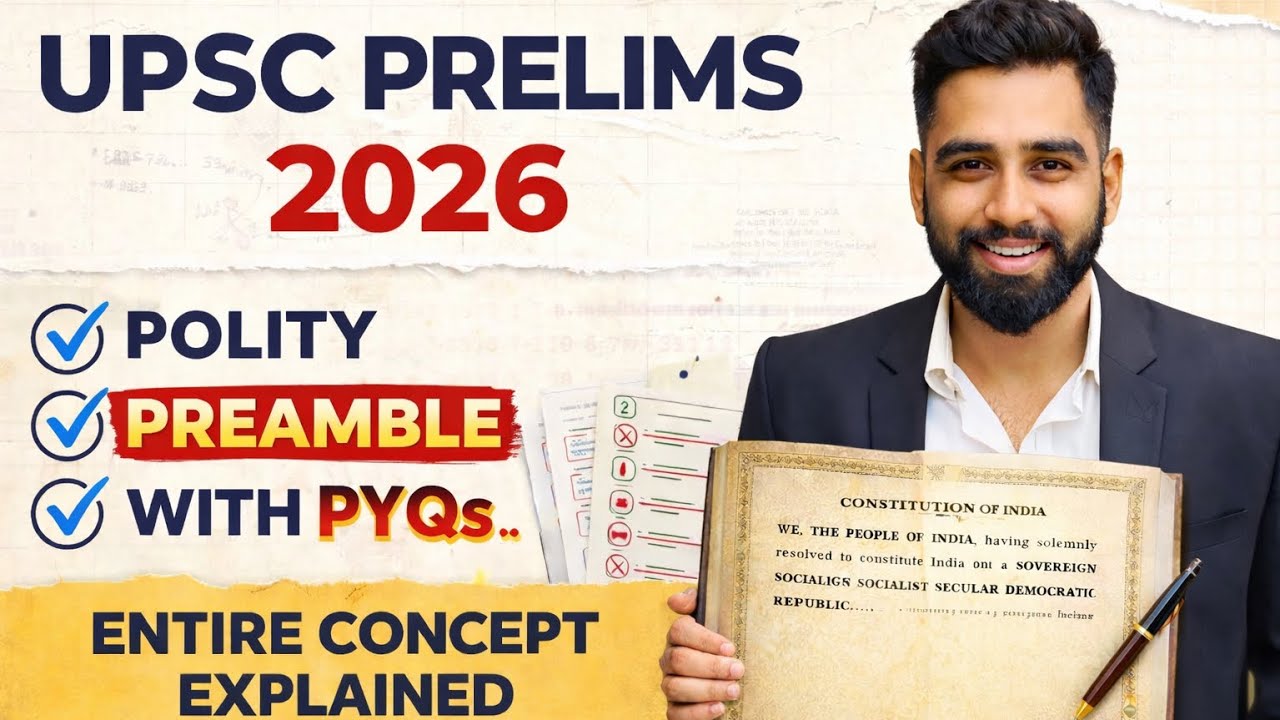 PREAMBLE with PYQ’s (Entire Concept Explained) UPSC PRELIMS 2026 🎯 | Indian Polity 