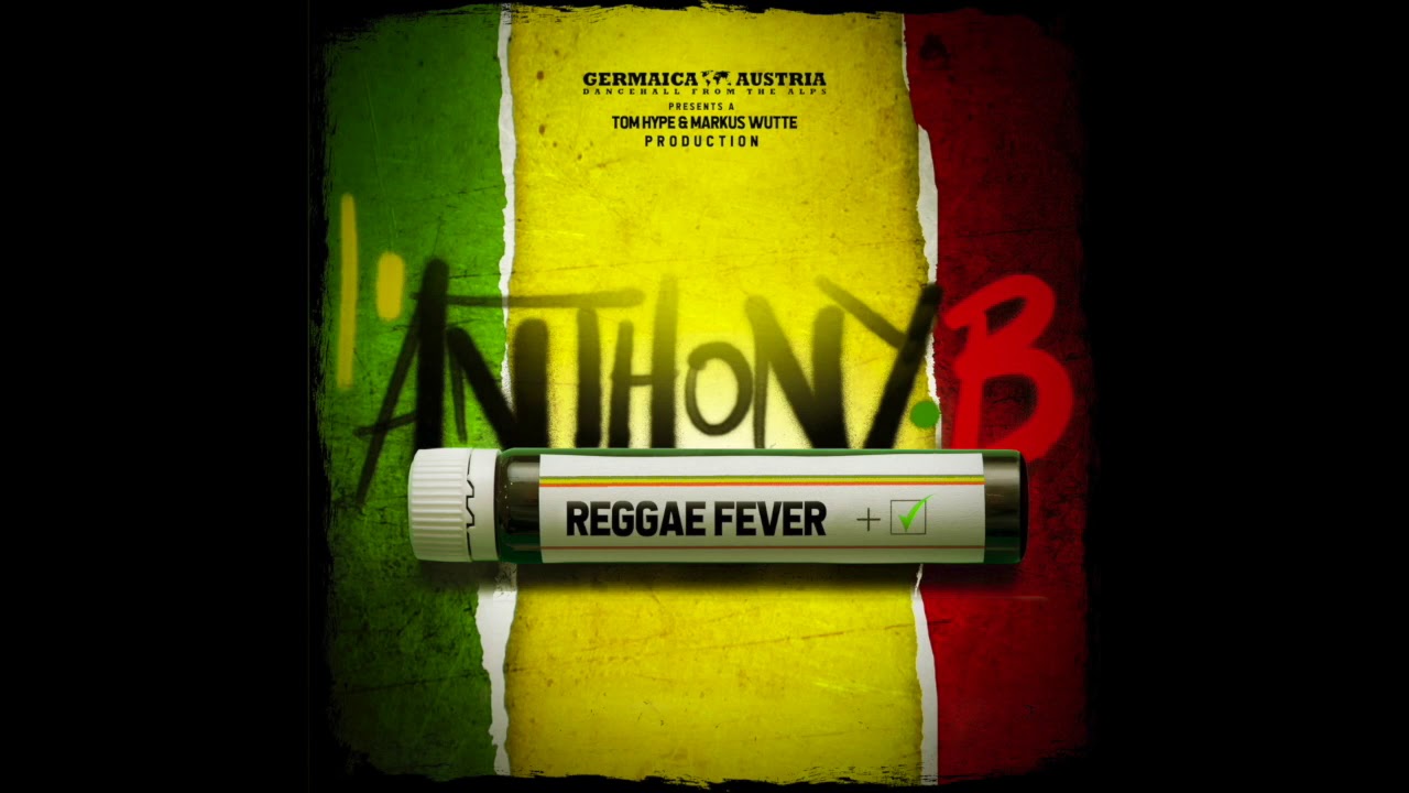 ANTHONY B - REGGAE FEVER [GERMAICA AUSTRIA 2020 / OFFICIAL AUDIO]