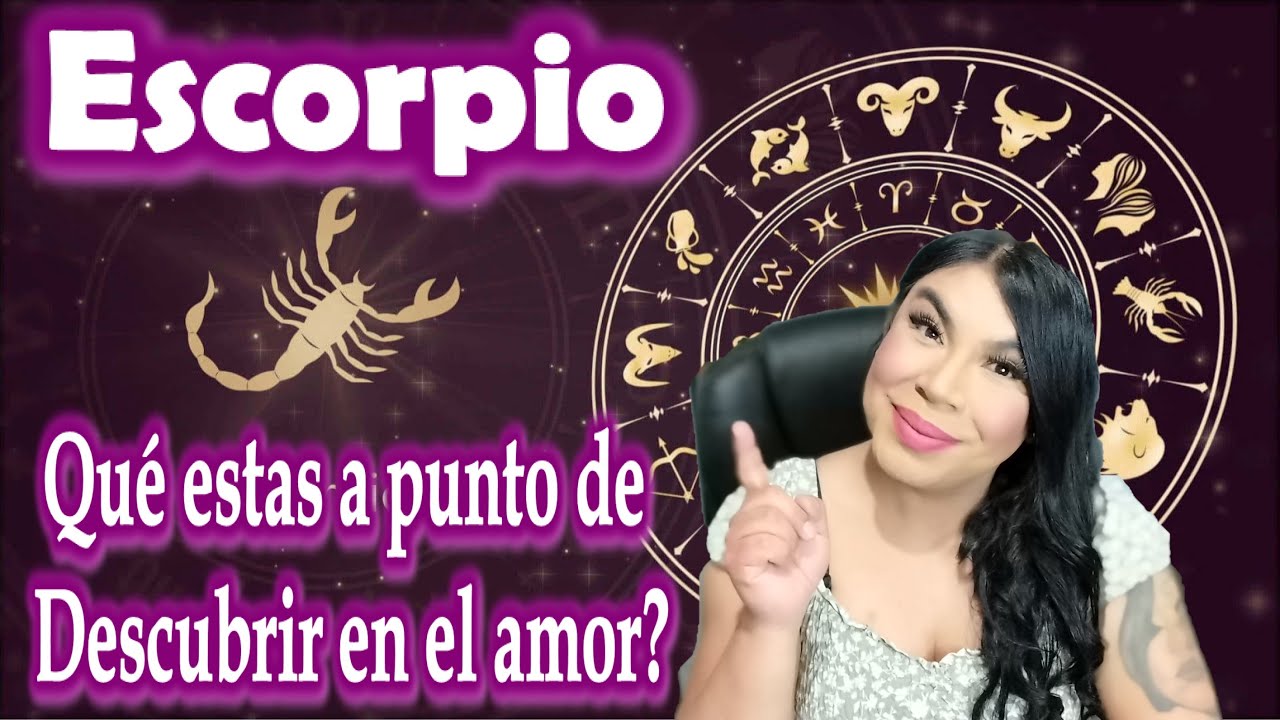 Escorpio Te Elige a ti como su amor y pareja será duradero, descubres una verdad,
