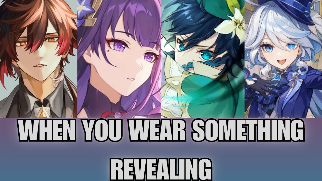 Genshin Archons react to you wearing something revealing - Genshin impact x listener asmr