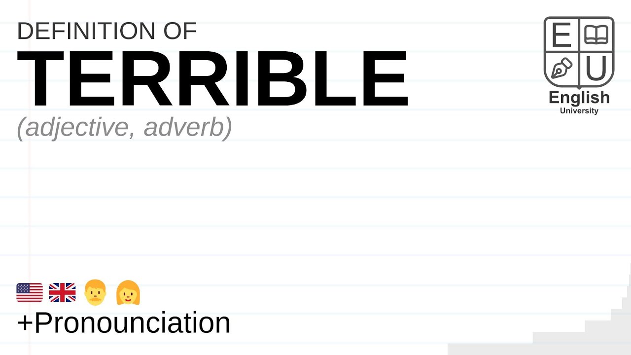 TERRIBLE meaning, definition & pronunciation | What is TERRIBLE? | How to say TERRIBLE