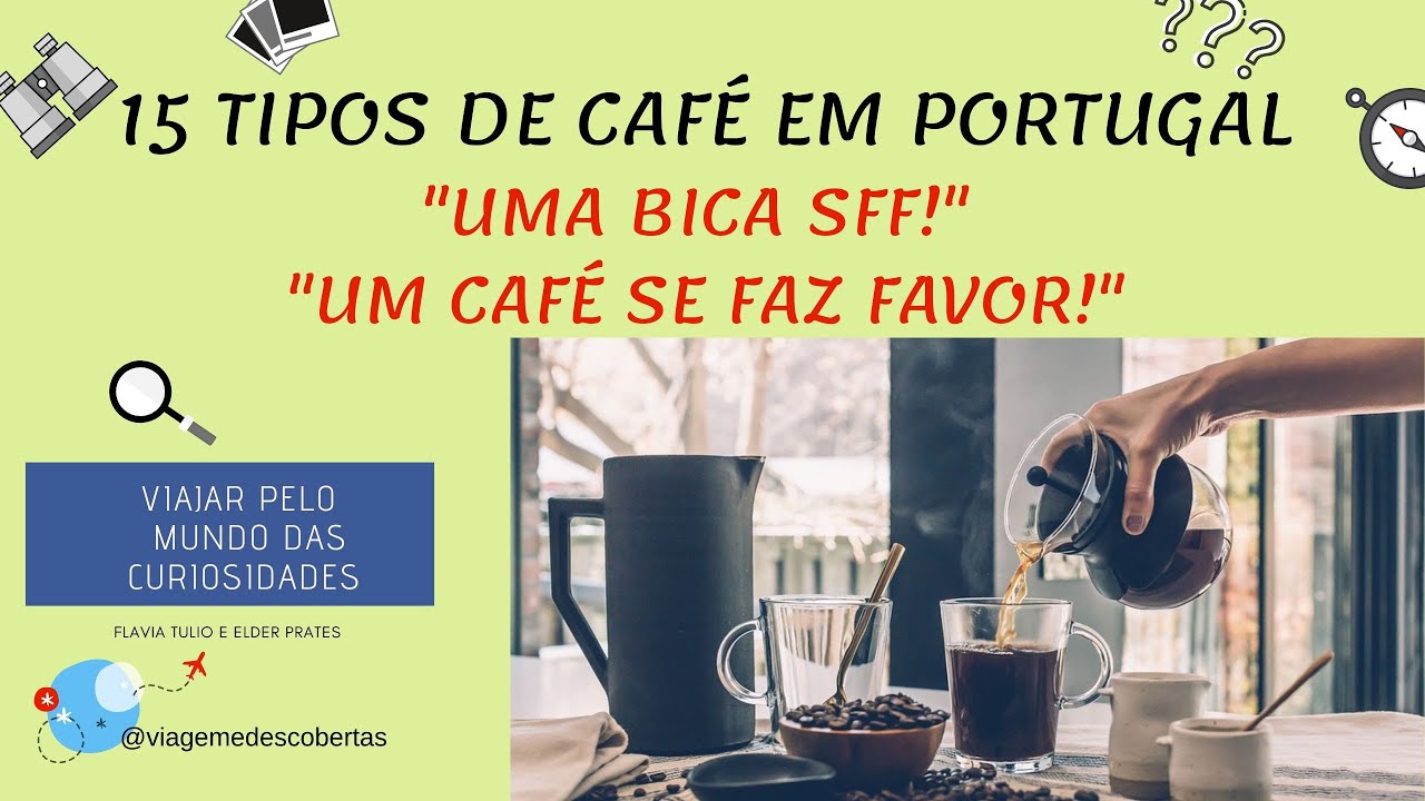 15 tipos de CAFÉS que encontrei em PORTUGAL - Viajar pelo Mundo