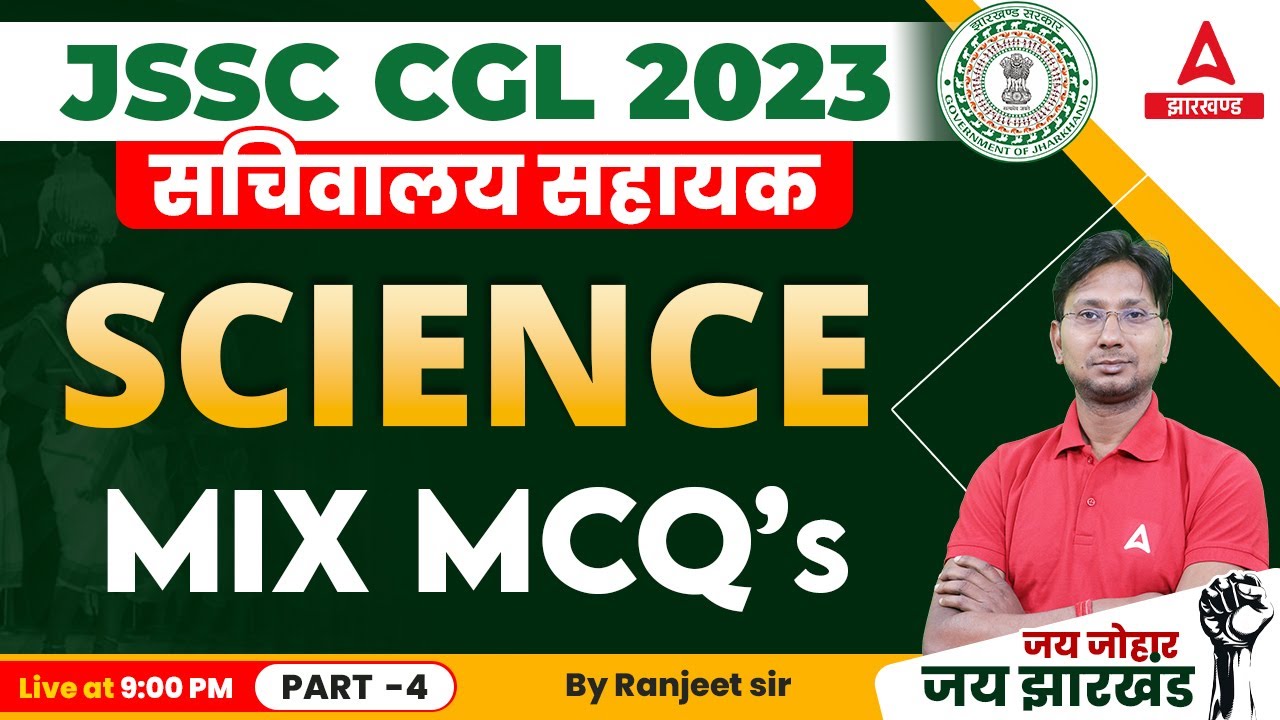 JSSC CGL 2023 | Science Important Questions with Mix MCQs | Science for JSSC CGL By Ranjeet Sir #4