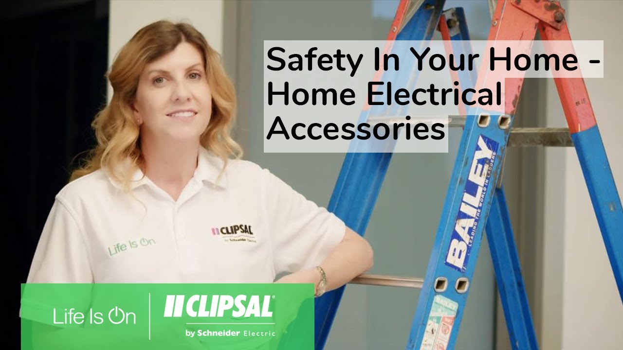 Safety In Your Home - Home Electrical Accessories