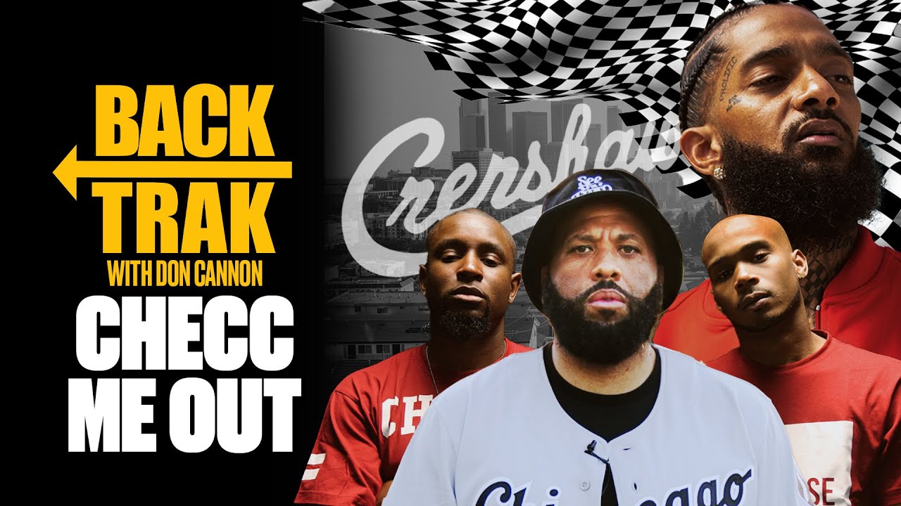 «CHECC ME OUT» от Nipsey Hussle с Майком и Кис | BackTrak