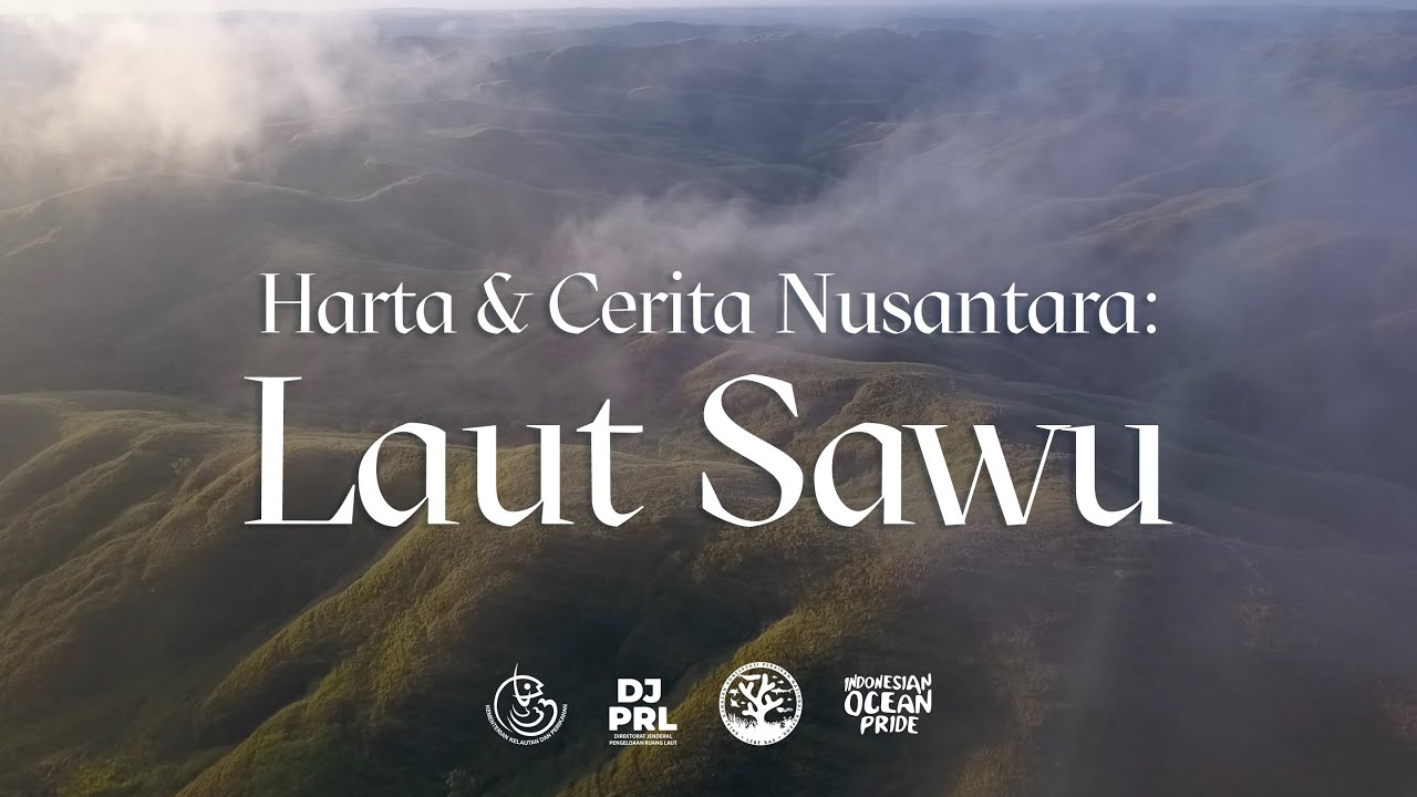 LAUT SAWU: Harta & Cerita Nusantara