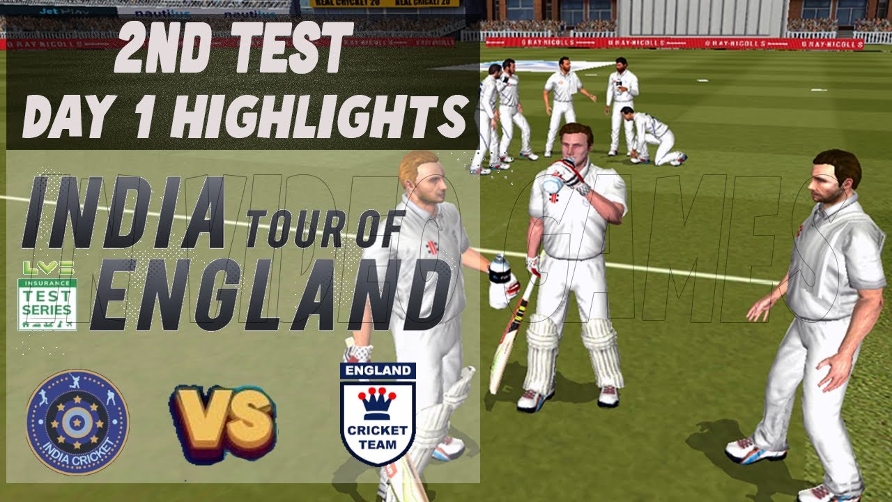 Day 1 Highlights - 2nd Test India vs England | Pataudi Trophy - IND vs ENG | Real Cricket 20 Stream