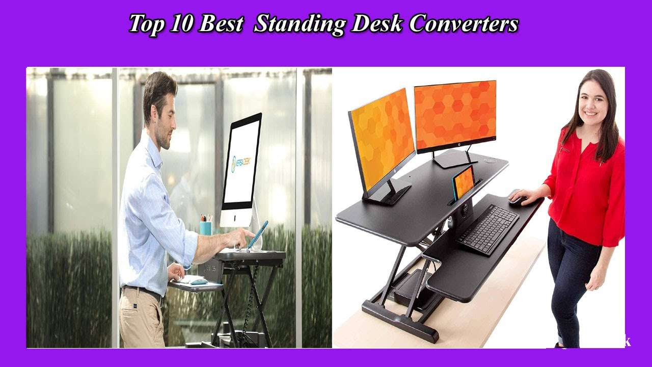 Top 10 Best High Quality  Standing Desk Converters |