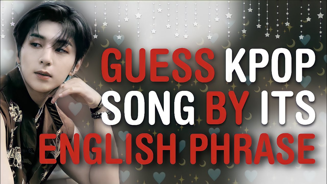 CAN YOU GUESS THE KPOP SONG BY ITS ENGLISH PHRASE/WORD/LYRICS #9 | THIS IS KPOP GAMES