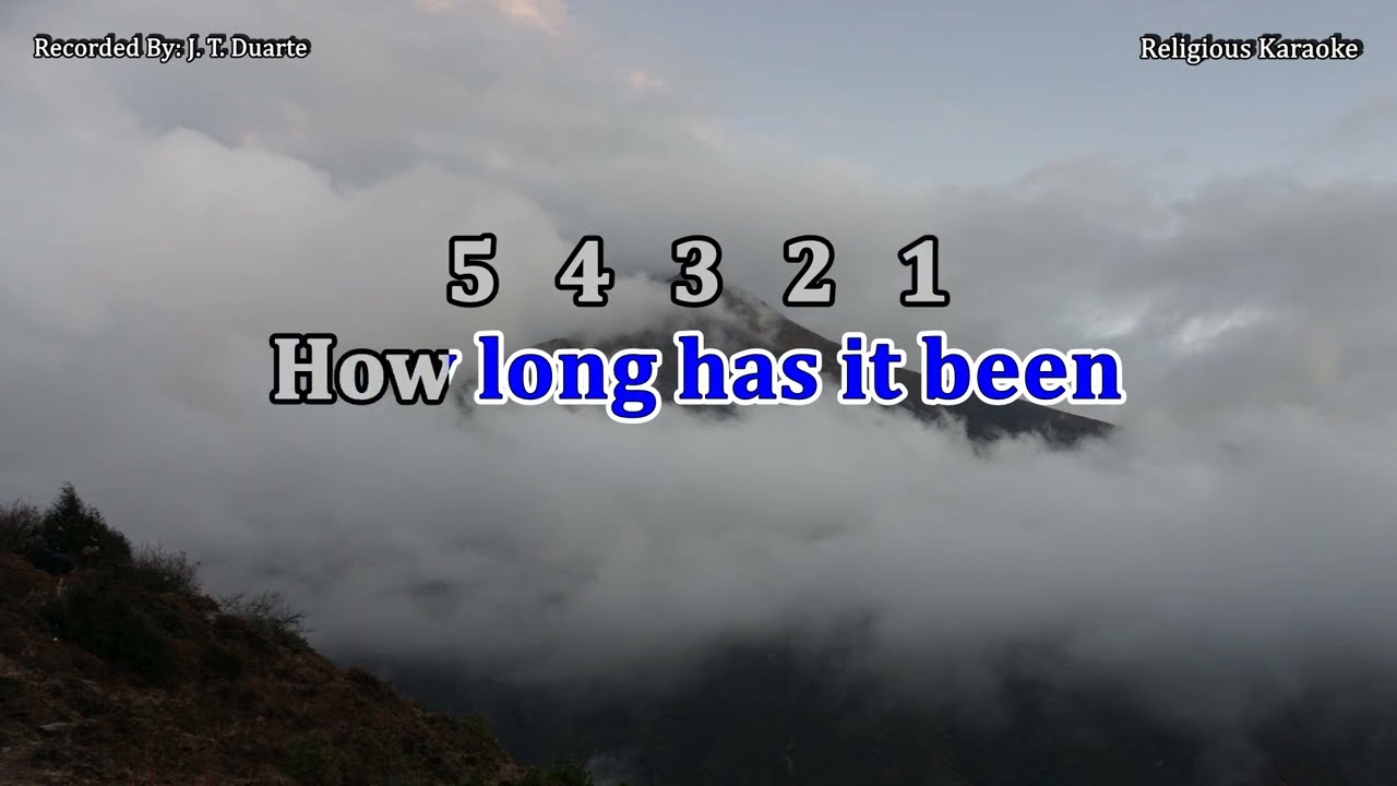 How Long Has It Been - Key of A (Karaoke)