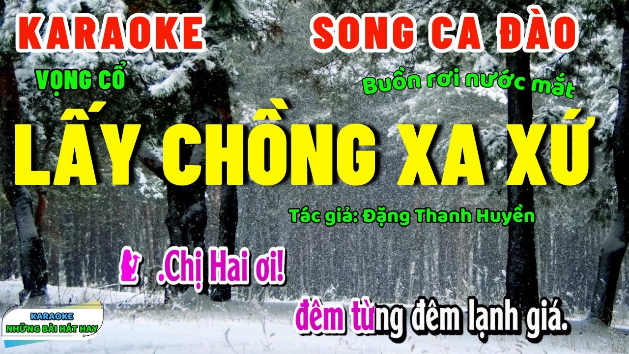 Karaoke Vọng Cổ LẤY CHỒNG XA XỨ | SONG CA ĐÀO