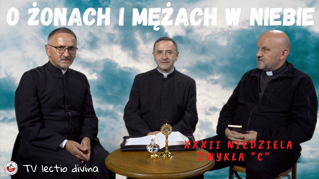 TV lectio divina - XXXII Niedziela zwykła 
