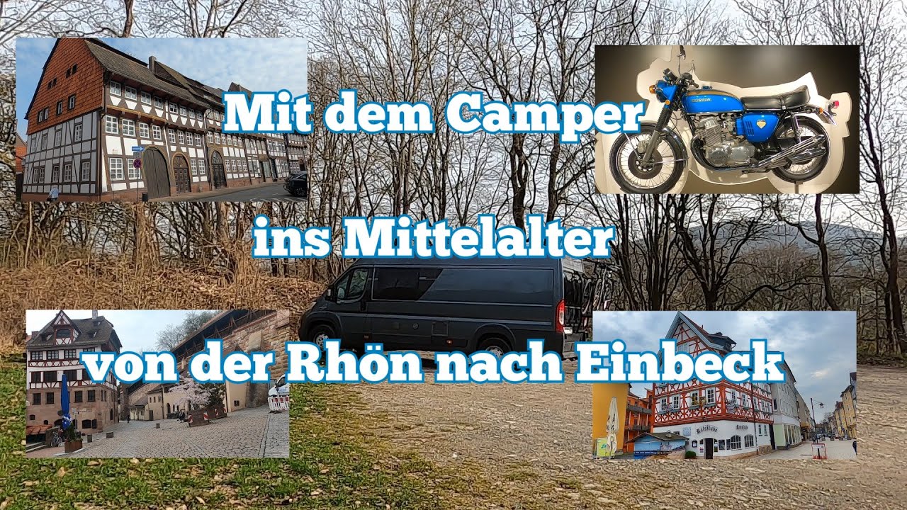 Mit dem Campervan in mittelalterliche Städte von der Rhön nach Einbeck